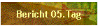 Bericht 05.Tag