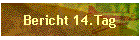 Bericht 14.Tag