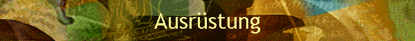 Ausr�stung