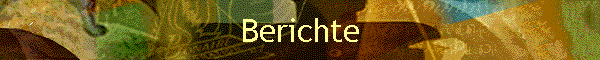 Berichte