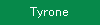 Tyrone
