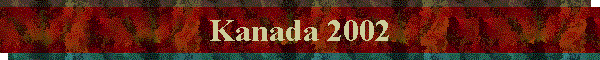 Andr� Dust | Kanada 2002 |