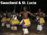 Swaziland & St. Lucia