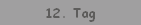 12. Tag