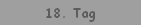 18. Tag